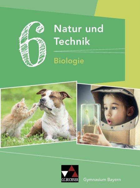 Natur und Technik 6 Biologie